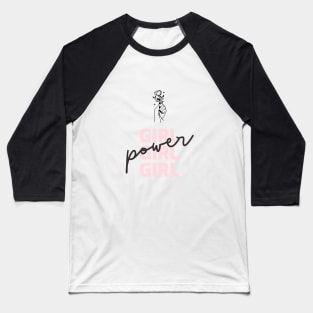 Girl power Baseball T-Shirt